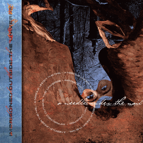 A Needle Under The Nail : Imprisoned Outside the Universe